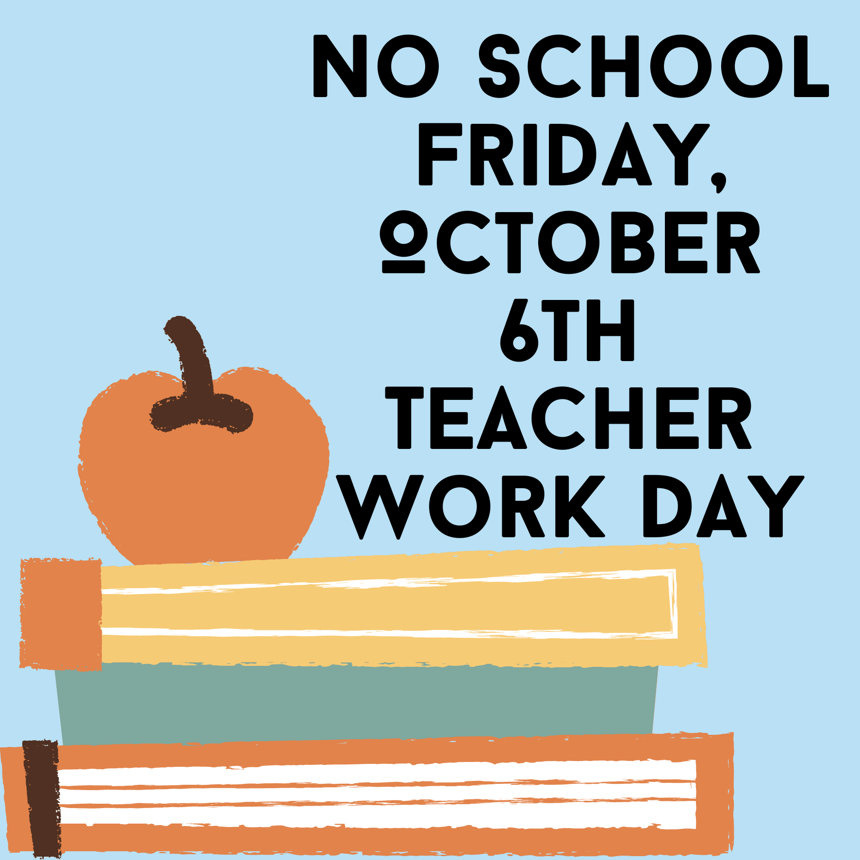 No Schhol Teacher Work Day